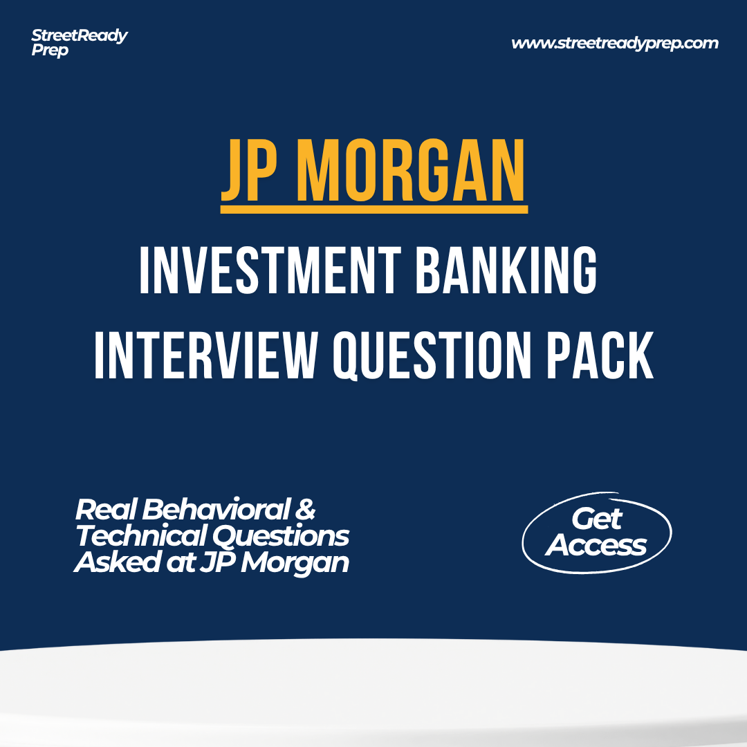 JP Morgan Investment Banking Interview QBank - StreetReady Prep